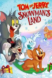 猫和老鼠：雪人国大冒险 Tom and Jerry: Snowmans Land (2022)