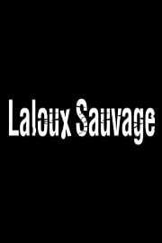 Laloux sauvage Laloux sauvage (2010)