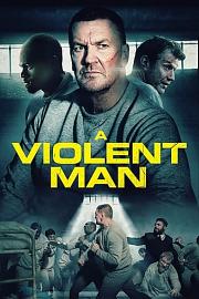 a violent man A Violent Man (2022)