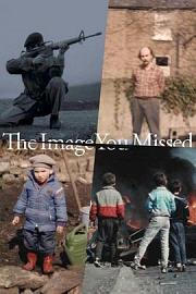 The Image You Missed The Image You Missed (2018)