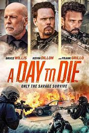 一日赴死 A Day to Die (2022)