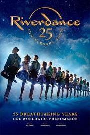 大河之舞25周年纪念演出 Riverdance 25th Anniversary Show (2020)