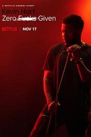 凯文·哈特：管他呢 Kevin Hart: Zero F**ks Given (2020)