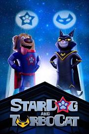 太空狗与涡轮猫 StarDog and TurboCat (2019)