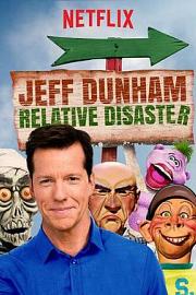 杰夫·唐纳姆：关联灾难 Jeff Dunham: Relative Disaster (2017)