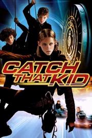 小鬼神偷 Catch That Kid (2004)