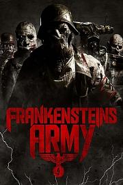 弗兰肯斯坦的军队 Frankensteins Army (2013)