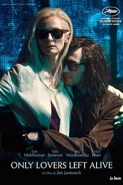 唯爱永生 Only Lovers Left Alive (2013)