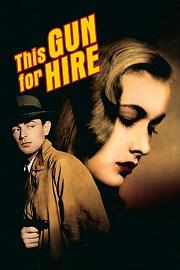 合约杀手 This Gun for Hire (1942)