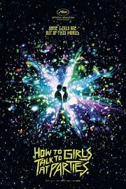 派对搭讪秘诀 How To Talk To Girls at Parties (2017)