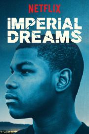 帝国梦想 Imperial Dreams (2014)