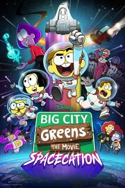 格林一家进城趣 Big City Greens the Movie: Spacecation (2024)