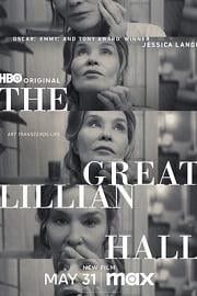 伟大的莉莲·霍尔 The Great Lillian Hall (2024)