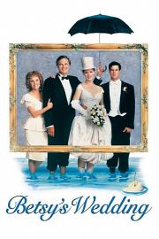 贝西的婚礼 Betsys Wedding (1990)