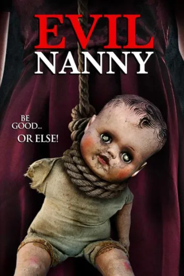 邪恶的保姆 Evil Nanny (2016)