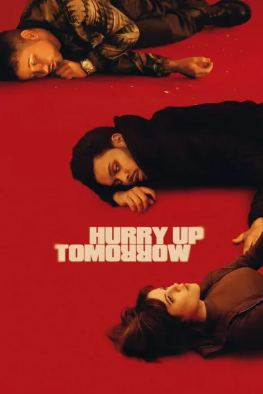 明日匆匆 Hurry Up Tomorrow (2025)