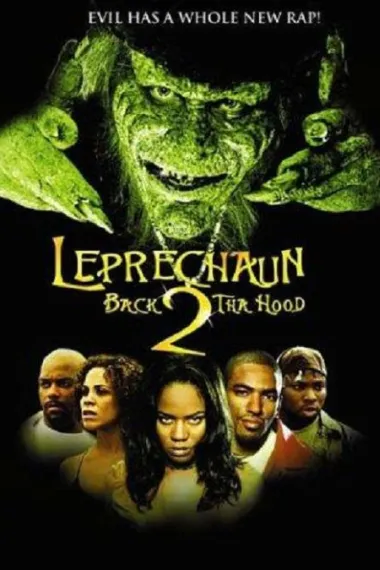 鬼精灵6：灵异入侵 Leprechaun 6: Back 2 Tha Hood (2003)