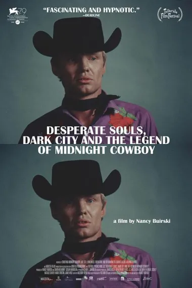 绝望灵魂、黑暗城市与《午夜牛郎》的传奇 Desperate Souls, Dark City and the Legend of Midnight Cowboy (2022)
