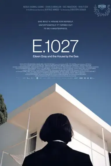 E.1027-艾琳·格雷和海边的房子 E.1027 – Eileen Gray and the House by the Sea (2024)