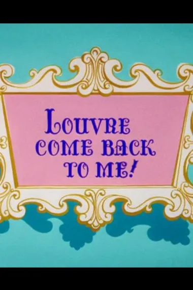 情断卢浮宫 Louvre Come Back to Me! (1962)