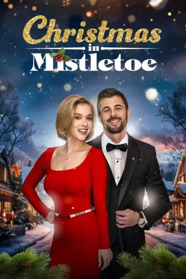 槲寄生镇的圣诞节 Christmas in Mistletoe (2025)