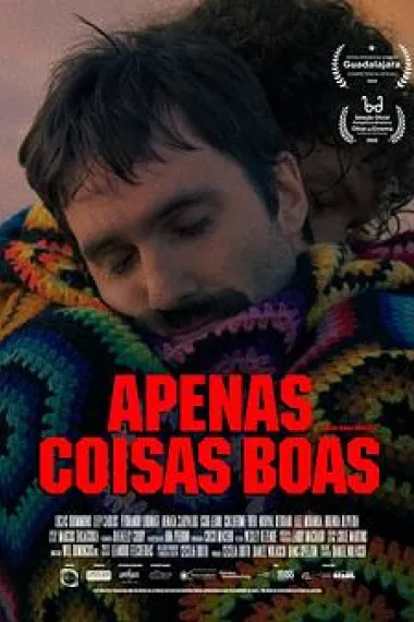 皆为好事 Apenas Coisas Boas (2025)