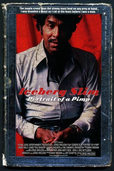 艾斯伯格·斯利姆：一个皮条客的故事 Iceberg Slim: Portrait of a Pimp (2012)