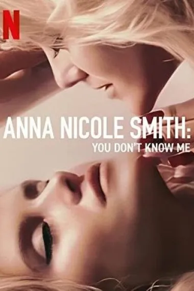 安娜·妮可·史密斯：花花公子女郎死亡真相 Anna Nicole Smith: You Dont Know Me (2023)