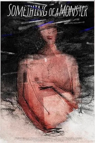 Something of a Monster Something of a Monster (2025)