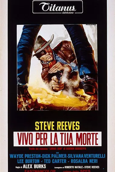 逃狱金刚断魂枪 Vivo per la tua morte (1968)