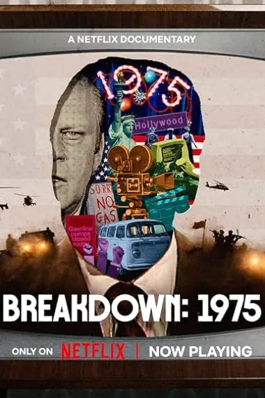 1975：天翻地覆的一年 Breakdown: 1975 (2025)