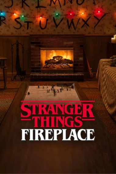怪奇物语：壁炉 Stranger Things: Fireplace (2025)