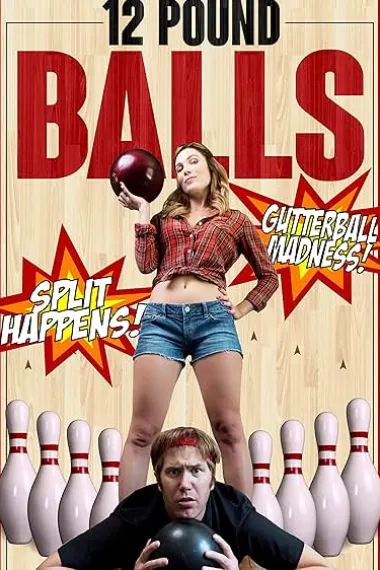 12磅的球 12 Pound Balls (2017)