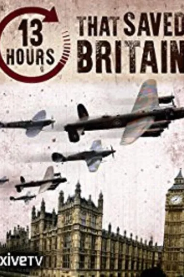 13 Hours that Saved Britain (2010)