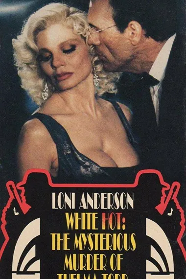 White Hot: The Mysterious Murder of Thelma Todd (1991)
