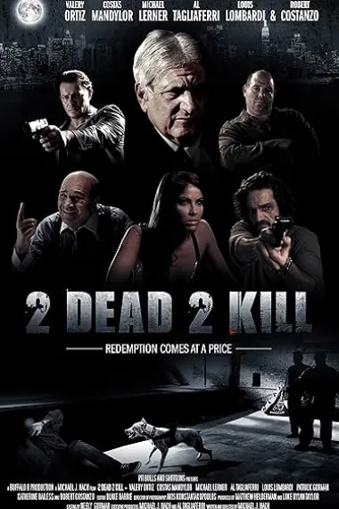 2 Dead 2 Kill (2013)