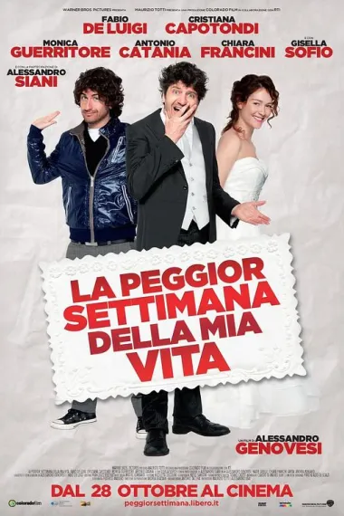 我生命中最糟糕的一周 La peggior settimana della mia vita (2011)