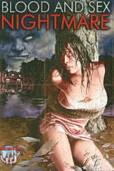 血性恶梦 Blood and Sex Nightmare (2008)